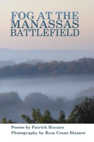 Cover of Fog at the Manassas Battlefield