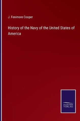 Cover of History of the Navy of the United States of America