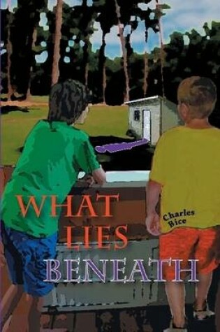 Cover of What Lies Beneath