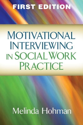 Cover of Motivational Interviewing in Social Work Practice