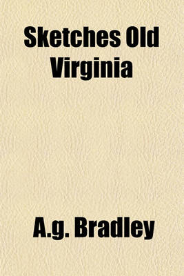 Book cover for Sketches Old Virginia