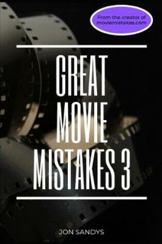 Cover of Great Movie Mistakes 3