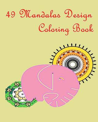 Book cover for 49 Mandalas Design Coloring Book