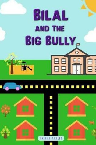 Cover of Bilal and the Big Bully