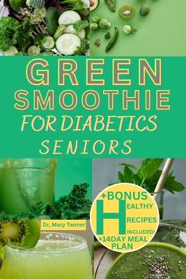 Book cover for Green Smoothie for Diabetics Seniors