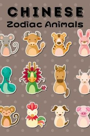 Cover of Chinese Zodiac Animals