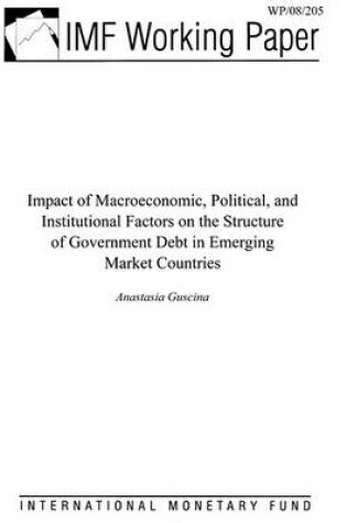 Cover of Impact of Macroeconomic, Political, and Institutional Factors on the Structure of Government Debt in Emerging Market Countries