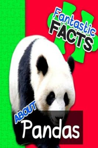 Cover of Fantastic Facts about Pandas