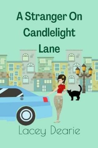 Cover of A Stranger On Candlelight Lane