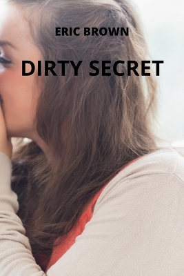 Book cover for Dirty Secret
