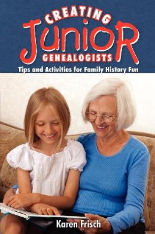 Cover of Creating Junior Genealogists