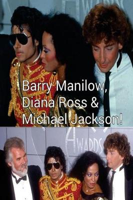 Book cover for Barry Manilow, Diana Ross & Michael Jackson!