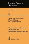 Book cover for Decomposition and Invariance of Measures, and Statistical Transformation Models