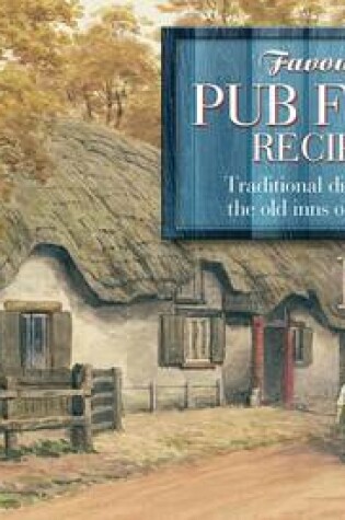 Cover of Favourite Pub Food Recipes