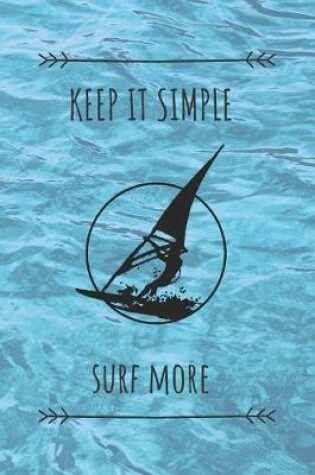 Cover of Keep It Simple Surf More