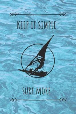 Book cover for Keep It Simple Surf More