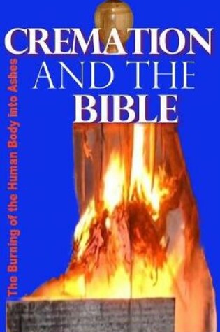 Cover of Cremation and the Bible