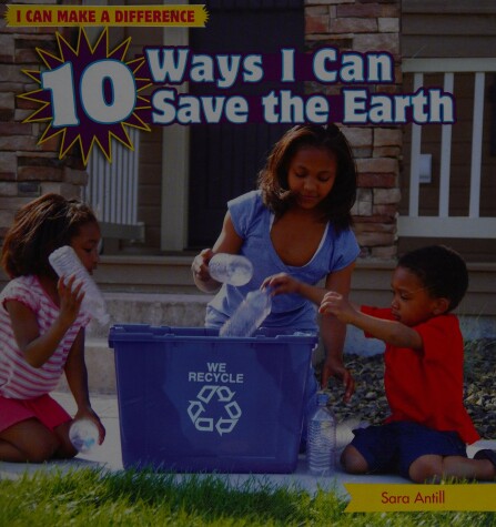 Book cover for 10 Ways I Can Save the Earth