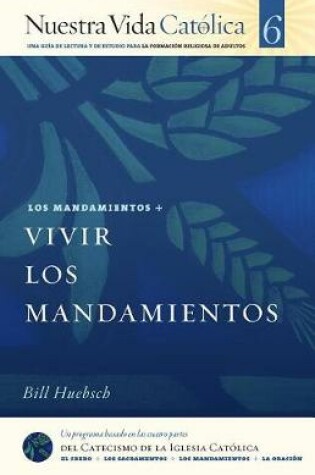 Cover of Vivir Los Mandamientos (Mandamientos)