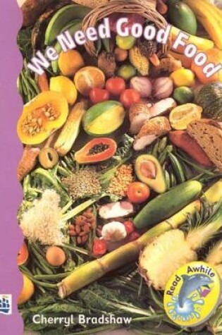 Cover of We Need Good Food