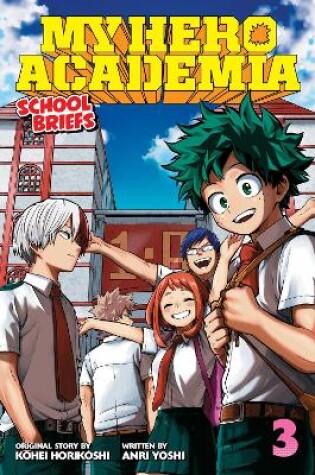 Cover of My Hero Academia: School Briefs, Vol. 3