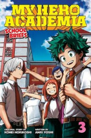 Cover of My Hero Academia: School Briefs, Vol. 3