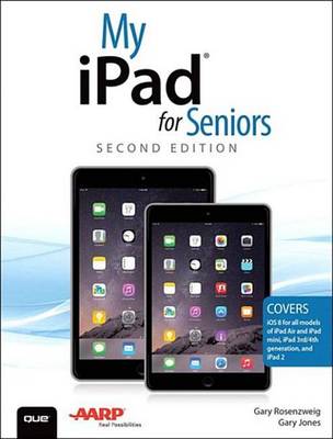 Cover of My iPad for Seniors (Covers iOS 8 on all models of  iPad Air, iPad mini, iPad 3rd/4th generation, and iPad 2)