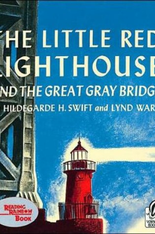Cover of Little Red Lighthouse and the Great Gray Bridge