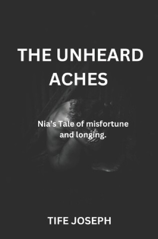 Cover of The Unheard Aches