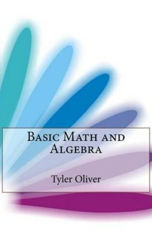 Cover of Basic Math and Algebra