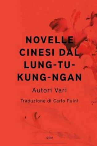 Cover of Novelle Cinesi dal Lung-Tu-Kung-Ngan