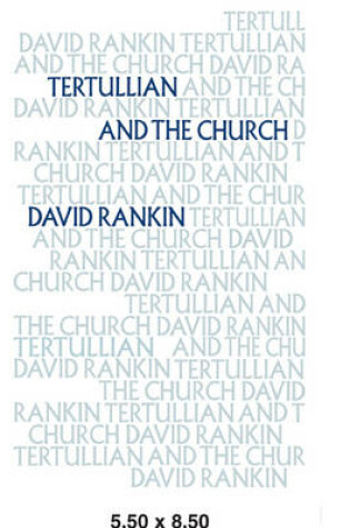 Cover of Tertullian and the Church