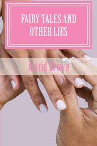 Cover of Fairy tales and other lies