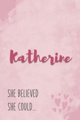 Cover of Katherine She Believe She Could
