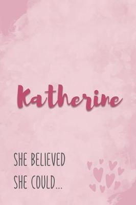 Book cover for Katherine She Believe She Could