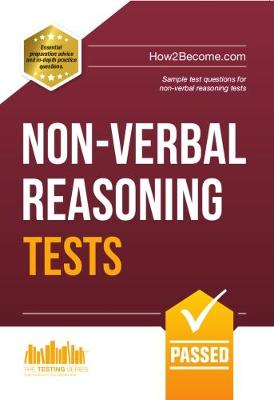 Cover of Non-Verbal Reasoning Tests: Sample Test Questions and Explanations for Non-Verbal Reasoning Tests