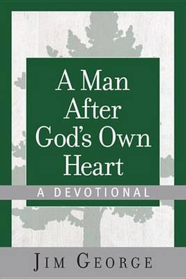 Book cover for A Man After God's Own Heart--A Devotional