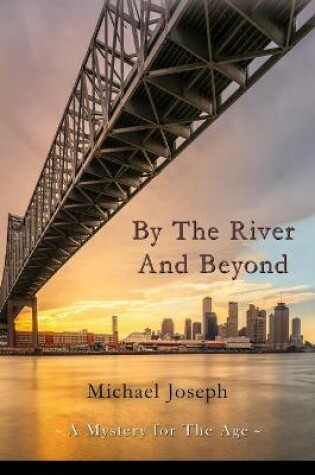 Cover of By The River And Beyond