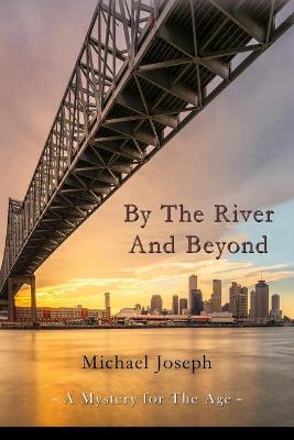 Book cover for By The River And Beyond