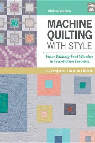 Cover of Machine Quilting with Style