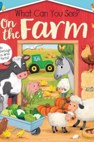 Cover of What Can You See On the Farm?