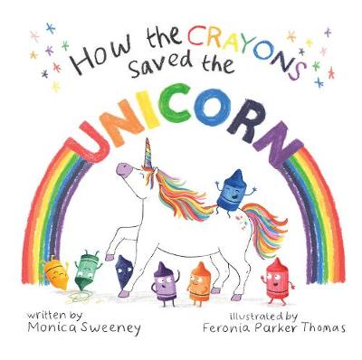 Book cover for How the Crayons Saved the Unicorn