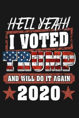 Book cover for Hell yeah! I voted trump and will do it again, 2020