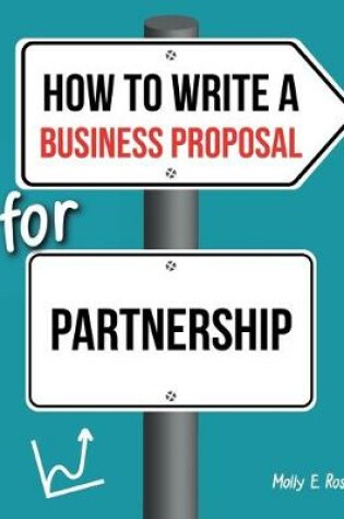 Cover of How To Write A Business Proposal For Partnership