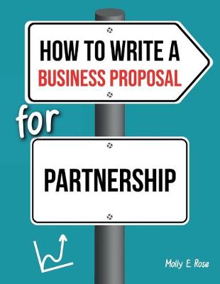 Book cover for How To Write A Business Proposal For Partnership