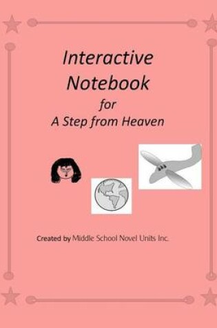 Cover of Interactive Notebook for A Step from Heaven