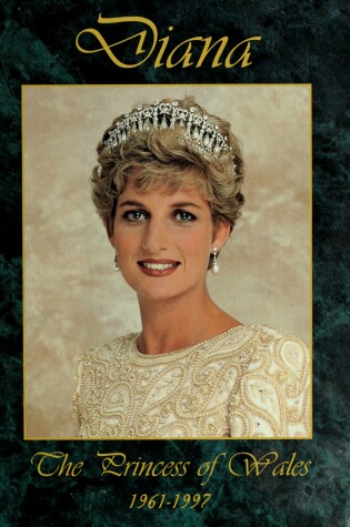 Cover of Diana, the Princess of Wales, 1961-1997