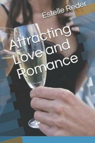 Cover of Attracting Love and Romance