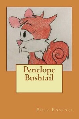 Cover of Penelope Bushtail