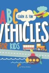 Book cover for ABC Vehicles for Kids